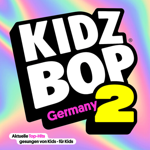 Kidz Bop Kids 2 von KIDZ BOP Kids - CD jetzt im Kidz Bop Store