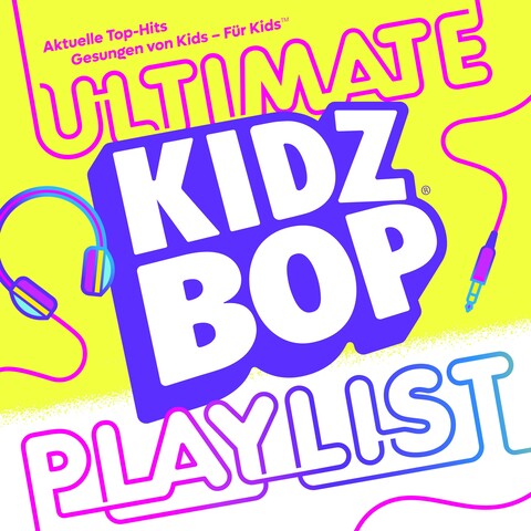 KIDZ BOP Ultimate Playlist von KIDZ BOP Kids - CD jetzt im Kidz Bop Store